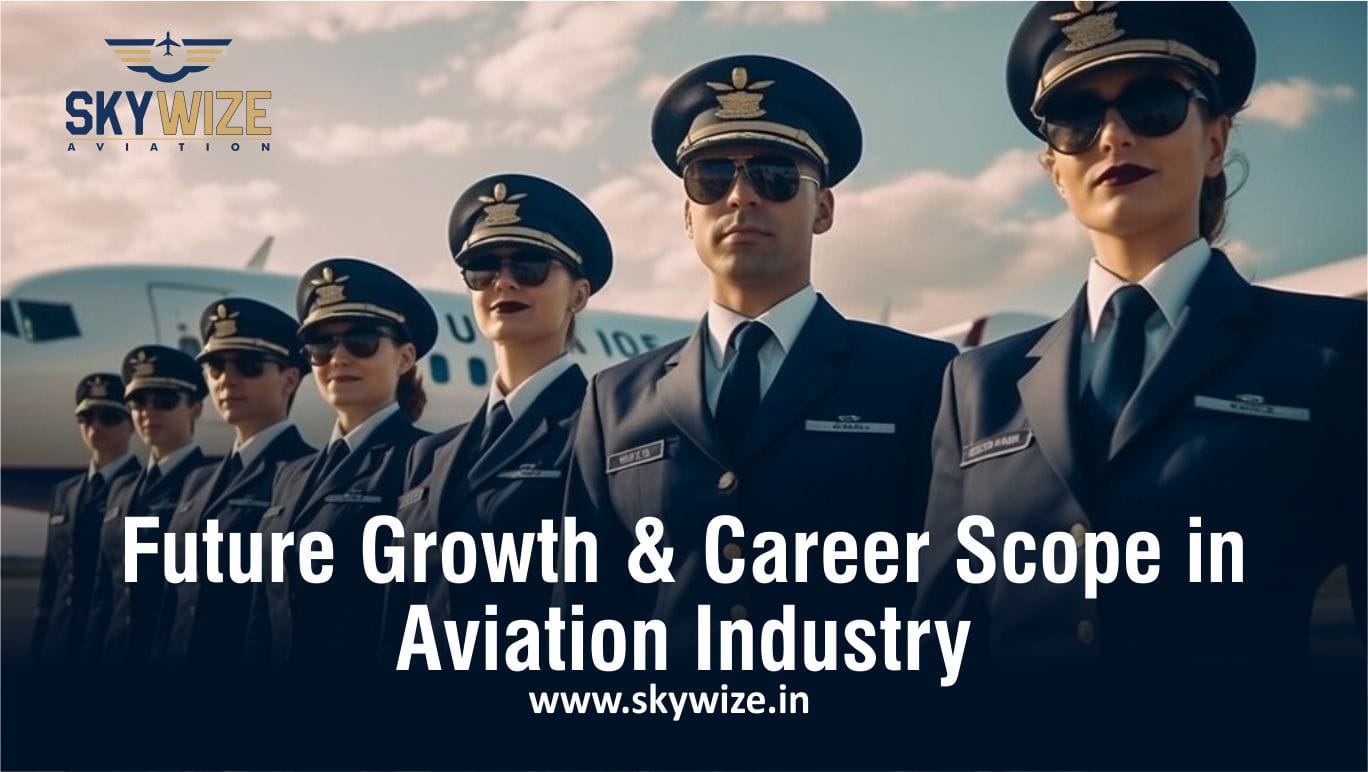 Future Growth and Career Scope in the Aviation Industry